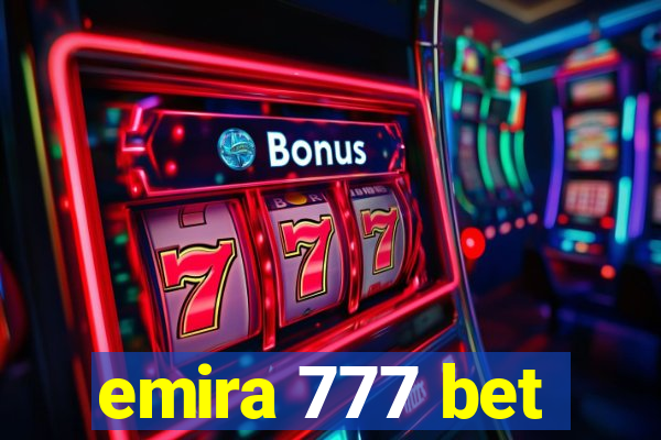 emira 777 bet